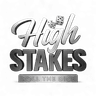 High Stakes